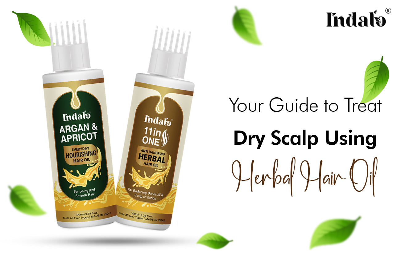 Your Guide to Treat Dry Scalp Using Herbal Hair Oil Indalo